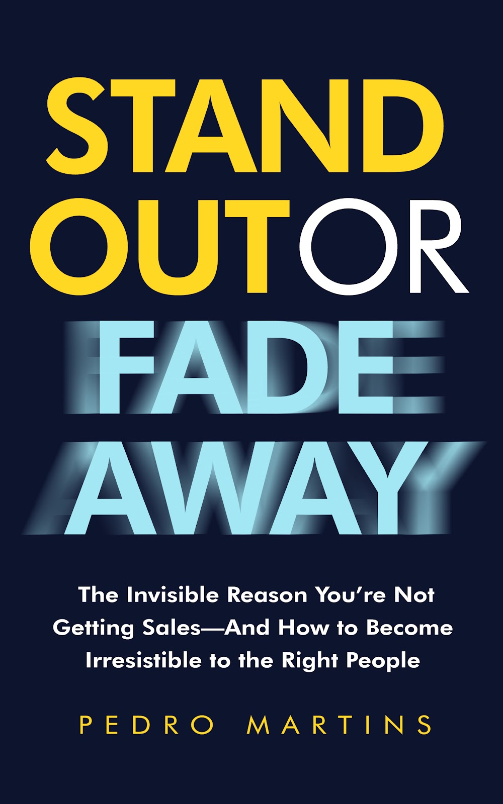 Stand Out or Fade Away book cover